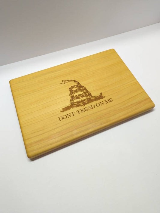 Laser Engraved Handmade Dont Tread On Me Cutting Board